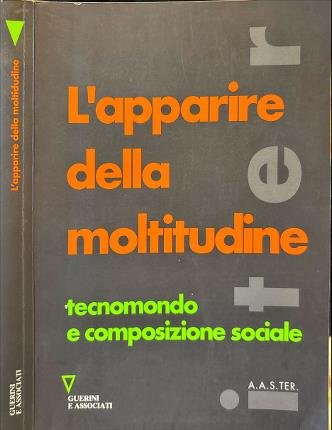 L'apparire della moltitudine.