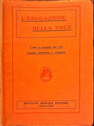 L'Educazione della Voce.