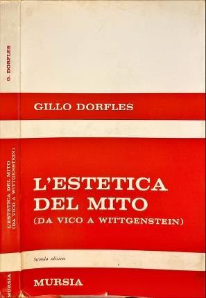 L'estetica del mito (da Vico a Wittgenstein).