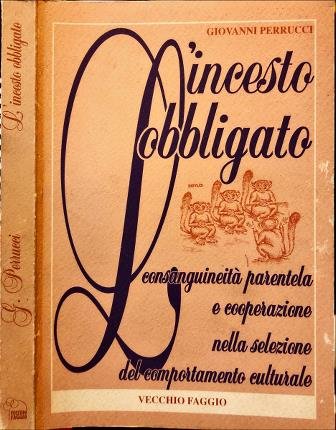 L'incesto obbligato.