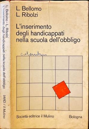 L'inserimento degli handicappati nella scuola dell'obbligo.