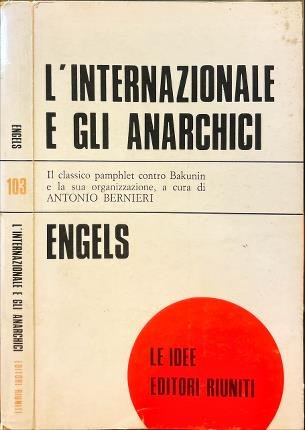 L'Internazionale e gli anarchici.