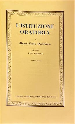 L'istituzione oratoria. Volume secondo. Marco Fabio Quintiliano.