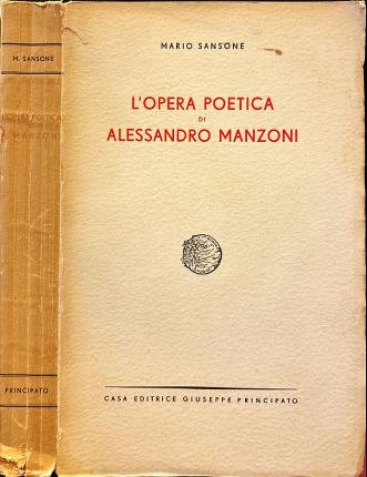 L' opera poetica di Alessandro Manzoni.