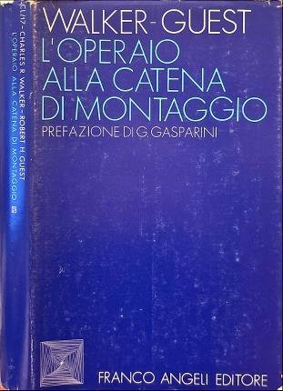 L'operaio alla catena di montaggio.