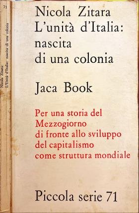 L'unità d'Italia: nascita di una colonia.