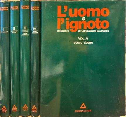 L'uomo e l'ignoto. Enciclopedia di parapsicologia e dell'insolito. Cinque volumi.