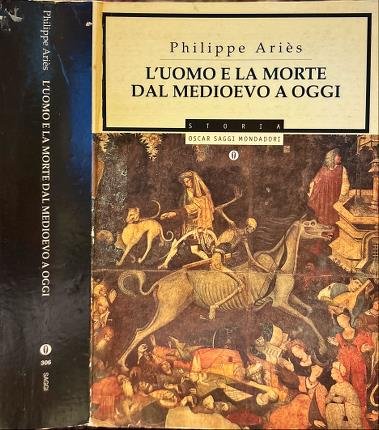 L' uomo e la morte dal Medioevo a oggi.