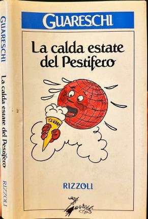 La calda estate del Pestifero.