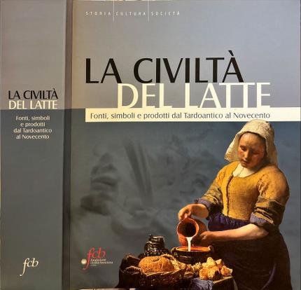 La civiltà del latte.
