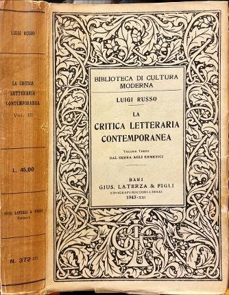 La critica letteraria contemporanea. Volume terzo.
