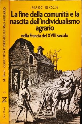 La fine della comunità e la nascita dellindividualismo agrario nella …