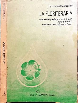 La floriterapia.