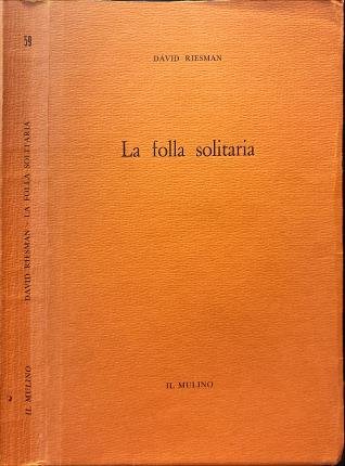 La folla solitaria.