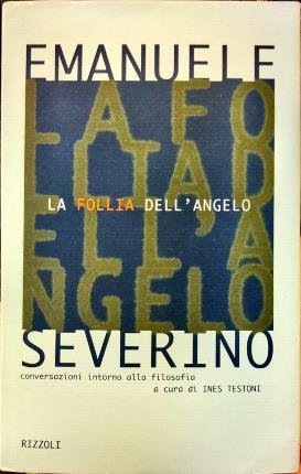 La follia dell’angelo.