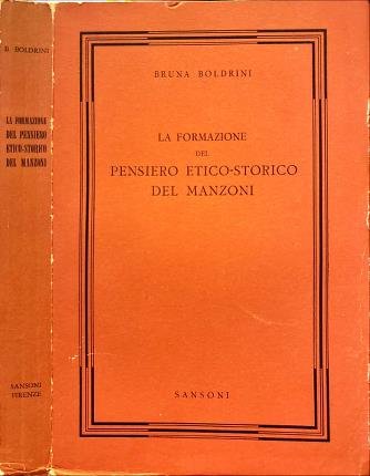 La formazione del pensiero etico-storico del Manzoni.