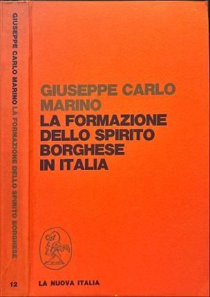 La formazione dello spirito borghese in Italia.