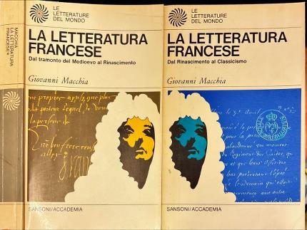 La letteratura francese. Due tomi.