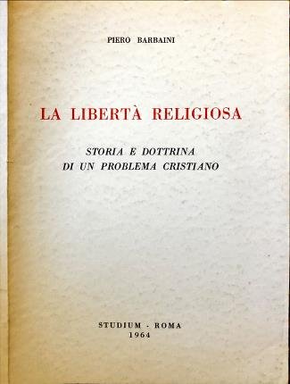 La libertà religiosa.