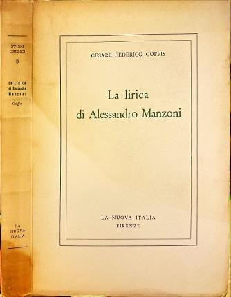 La lirica di Alessandro Manzoni.