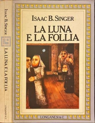 La luna e la follia.