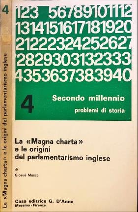 La "Magna charta" e le origini del parlamentarismo inglese.