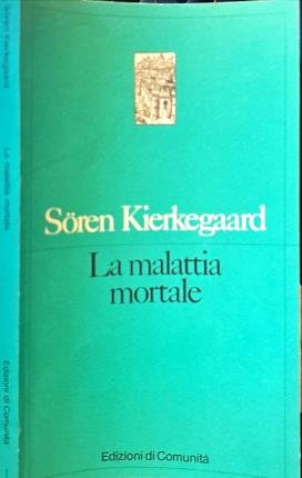 La malattia mortale.