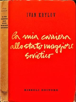 La mia carriera allo Stato Maggiore Sovietico.