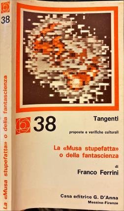 La Musa stupefatta o della fantascienza.