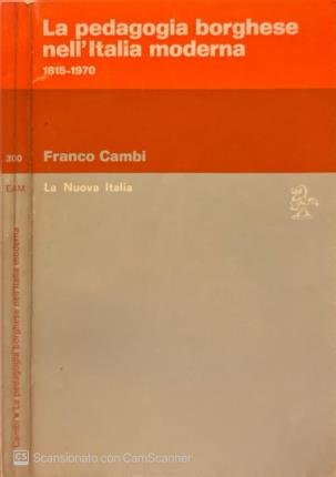 La pedagogia borghese nell'Italia moderna 18215-1970. | Immagine principale