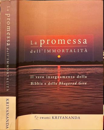 La promessa dell'immortalità.