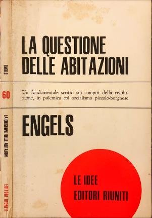 La questione delle abitazioni.