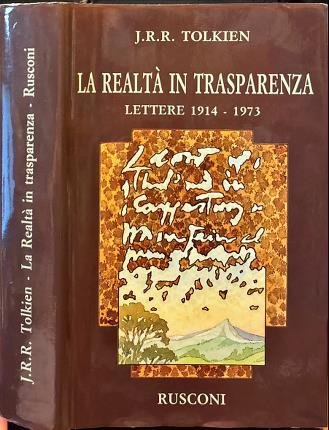 La realtà in trasparenza. Lettere 1914-1973.