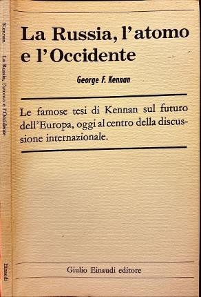 La Russia, l'atomo e l'Occidente.