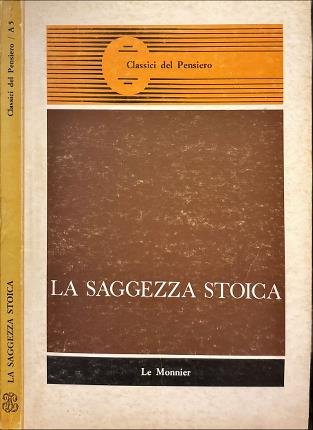La saggezza stoica. Antologia.