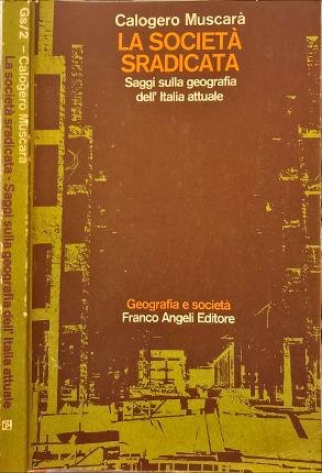 La società sradicata.