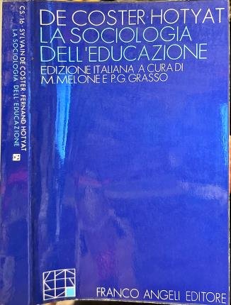 La sociologia dell' educazione.