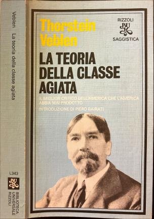 La teoria della classe agiata.