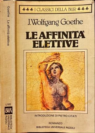 Le affinità elettive.