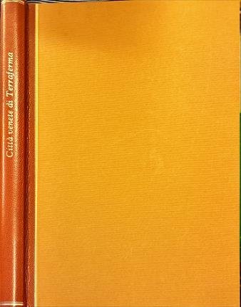 Le città venete di terraferma nelle vedute del Settecento.