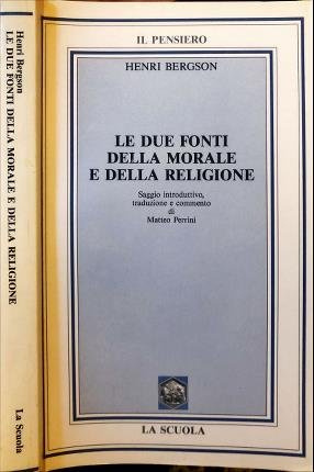 Le due fonti della morale e della religione.