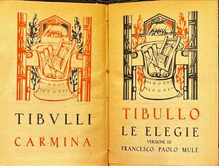 Le elegie versione di Francesco Paolo Mulè. Tibullo.