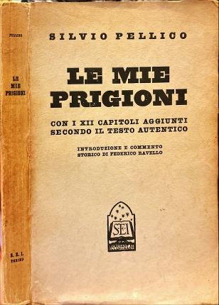 Le mie prigioni con i XII capitoli aggiunti secondo il …