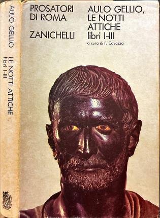 Le notti attiche. Libri I-III.