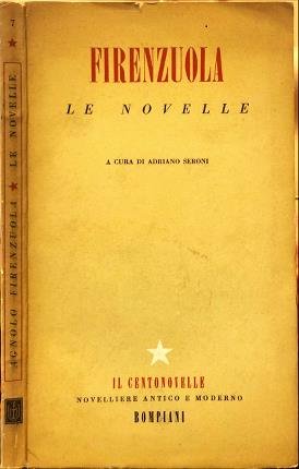 Le novelle. Agnolo Firenzuola.