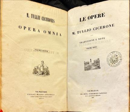 Le opere di M. Tullio Cicerone. Volume sesto.