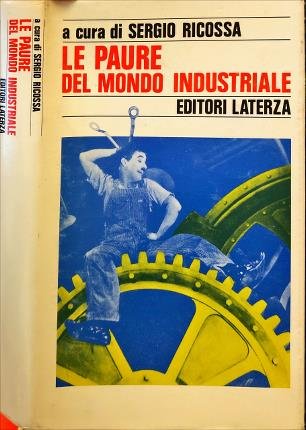 Le paure del mondo industriale.