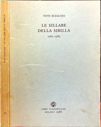 Le sillabe della Sibilla 1983-1985.
