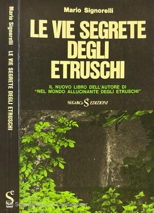 Le vie segrete degli Etruschi. | Immagine principale