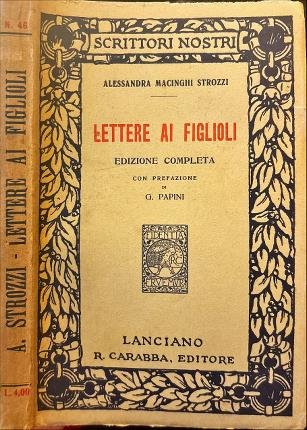 Lettere ai figlioli. Edizione completa.